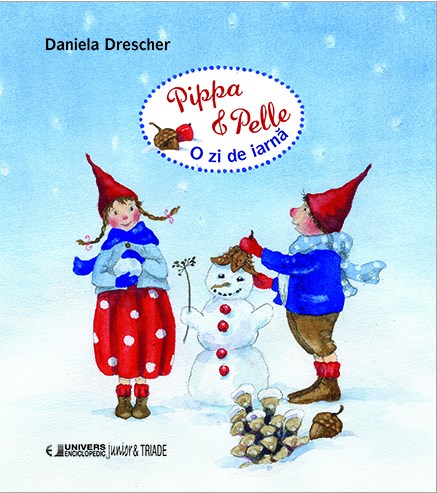 Pippa si Pelle. O zi de iarna - Daniela Drescher