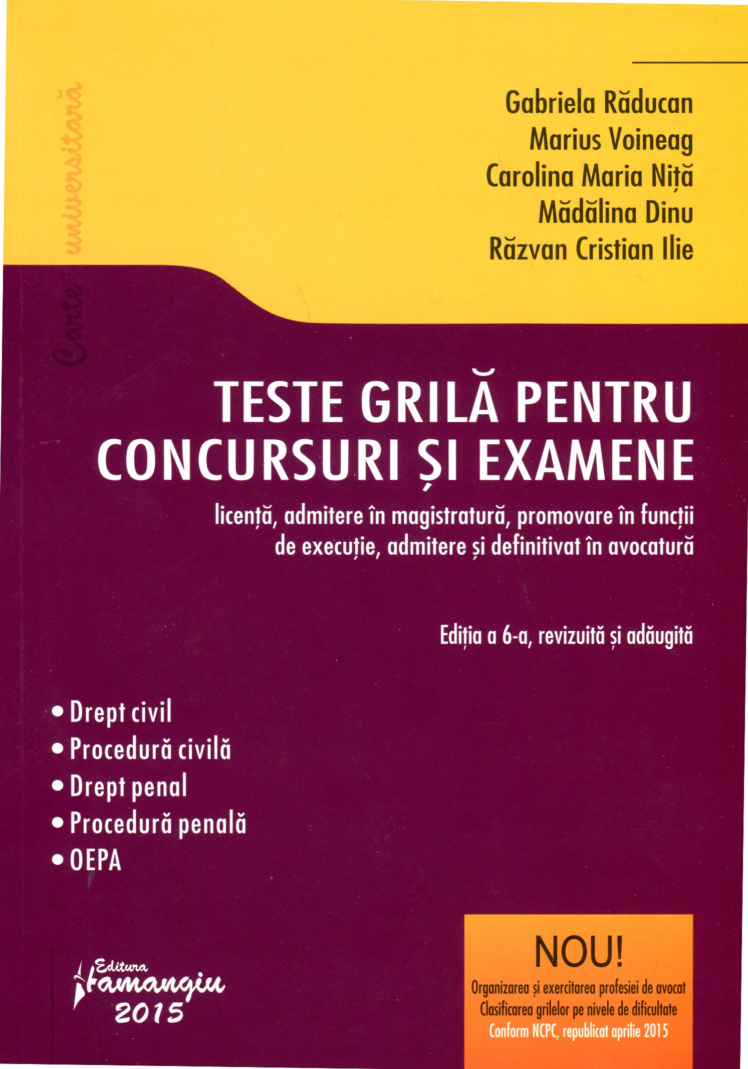 Coperta cărții 'Teste Grila Pentru Concursuri Si Examene Ed.6 - Gabriela Raducan, Marius Voineag'