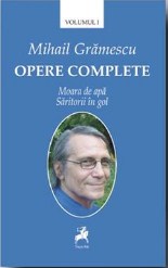 Opere complete Vol.1 - Mihail Gramescu
