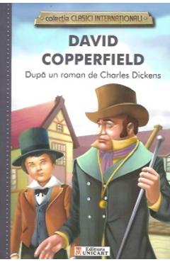 Coperta cărții 'David Copperfield (colecția Clasici Internaționali) - După un roman de Charles Dickens'