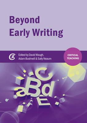 Beyond Early Writing