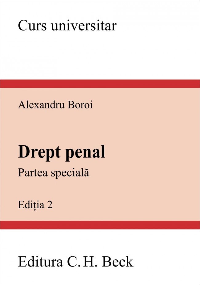 Drept Penal. Partea Speciala. Ed. 2  - Alexandru Boroi