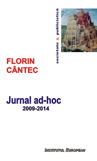 Jurnalul AD-Hoc 2009-2014 - Florin Cantec