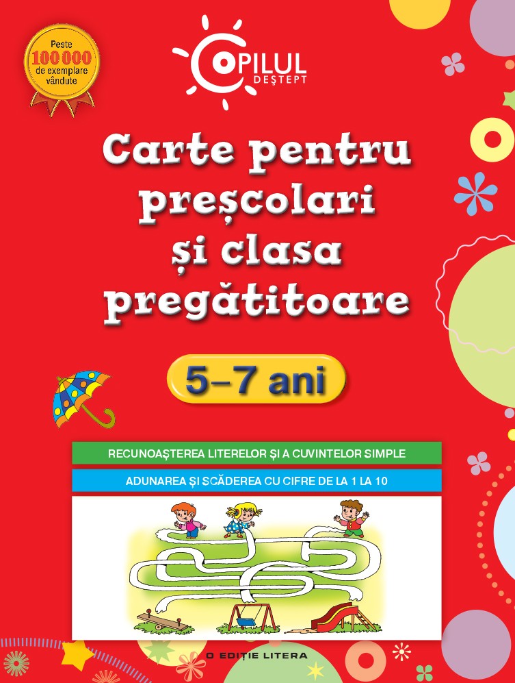 Carte Pentru Prescolari Si Clasa Pregatitoare 5-7 Ani Ed.2015