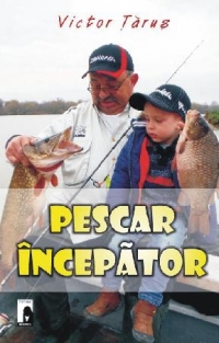 Pescar Incepator - Victor Tarus