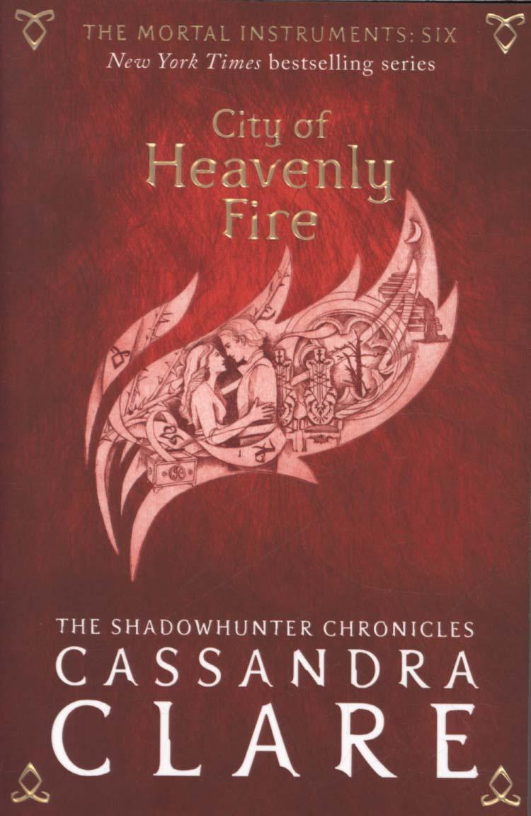 Mortal Instruments 6: City of Heavenly Fire