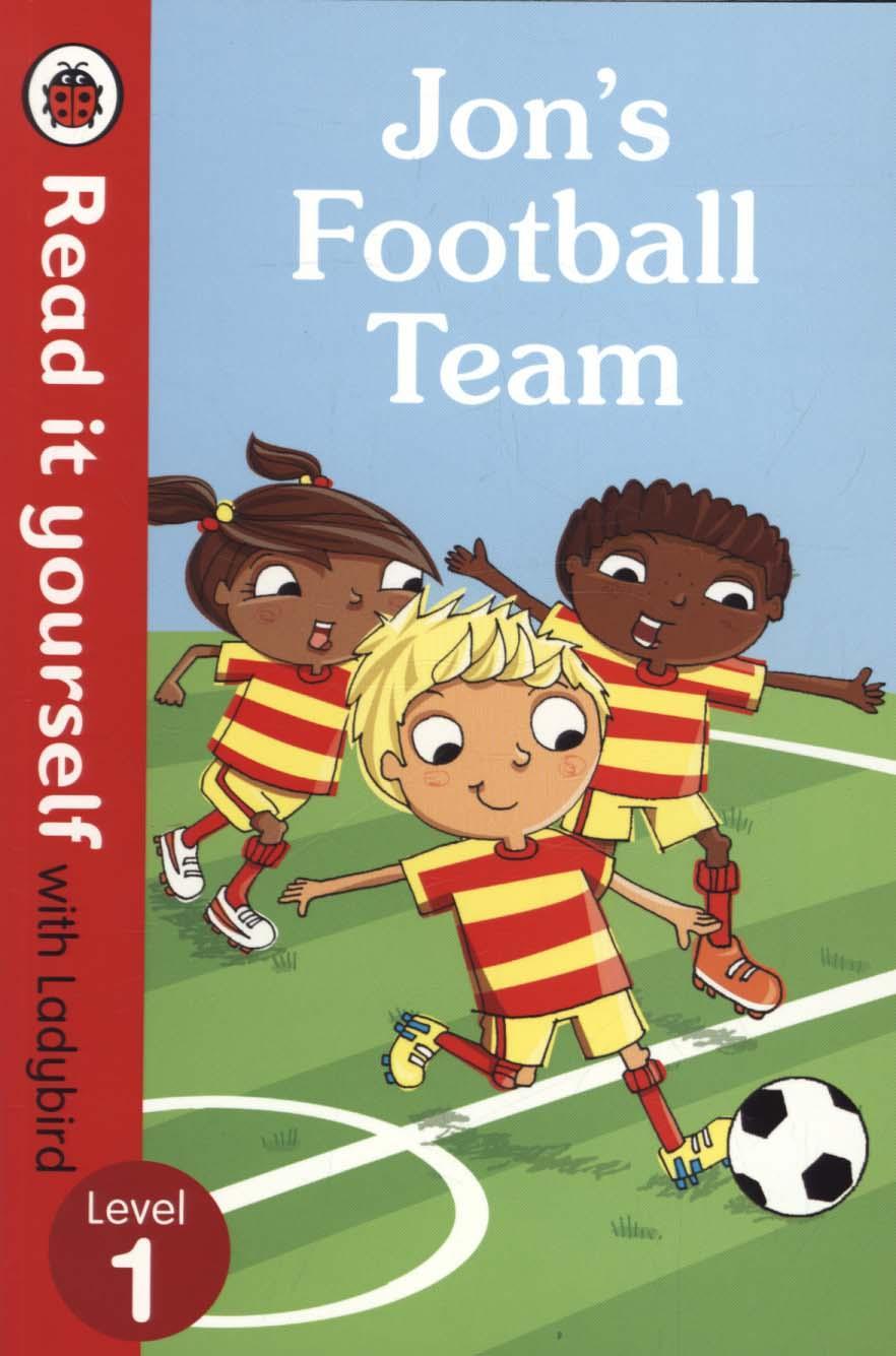 Jon's Football Team - Read it Yourself with Ladybird