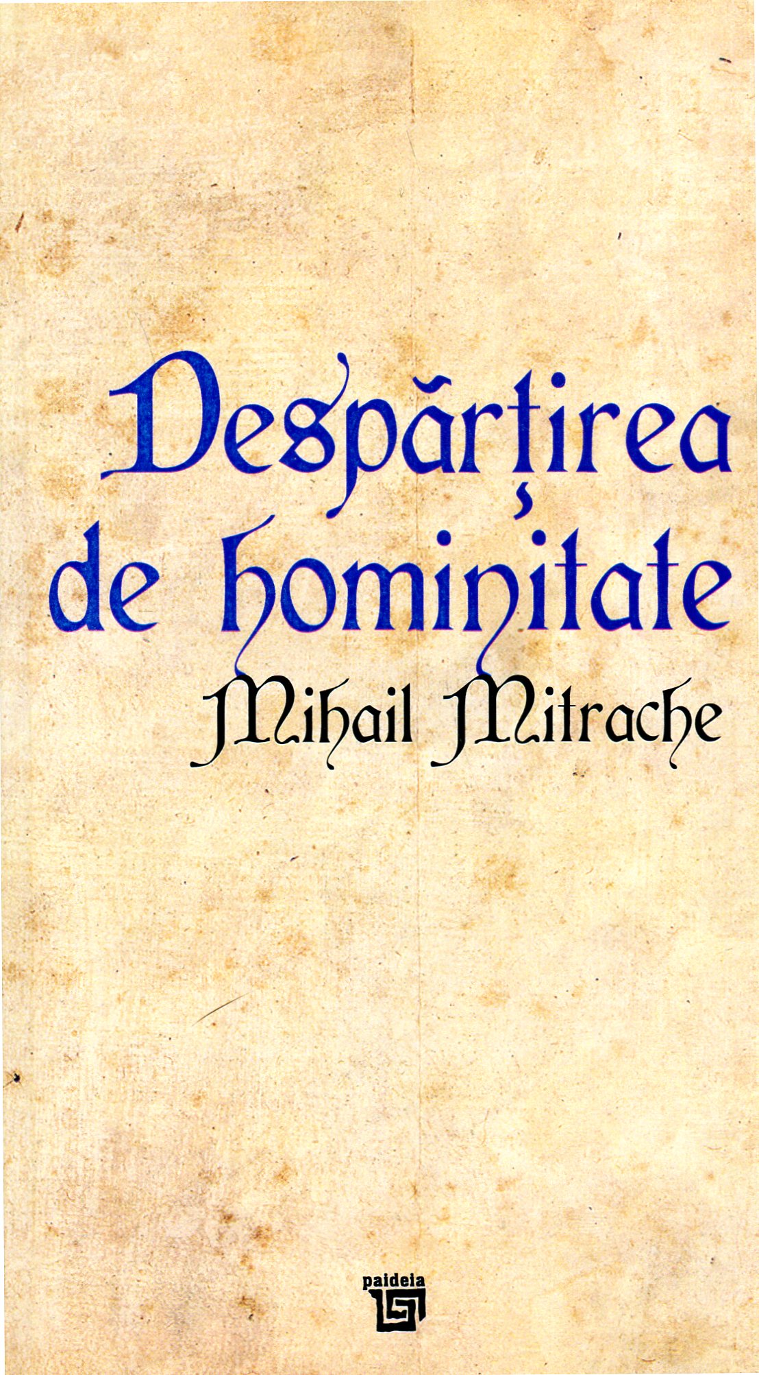 Despartirea de Hominitate - Mihai Mitrache