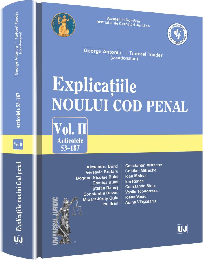 Explicatiile Noului Cod Penal Col.2 Art. 53-187 - Georghe Antoniu, Tudorel Toader