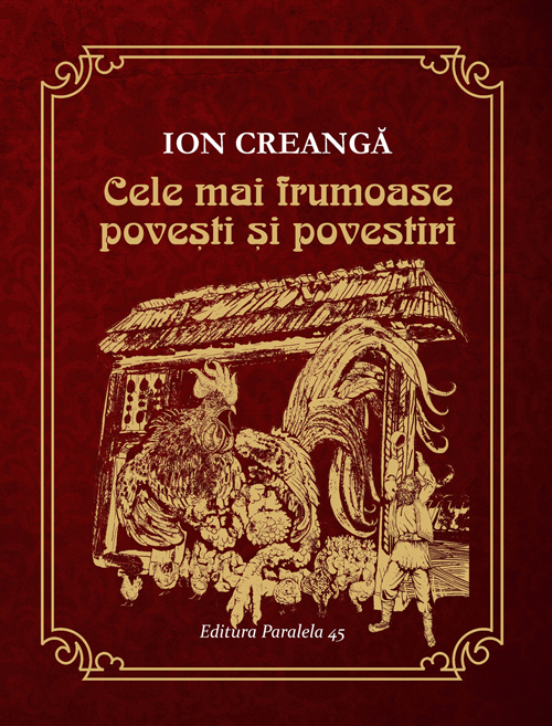Cele mai frumoase povesti si povestiri - Ion Creanga