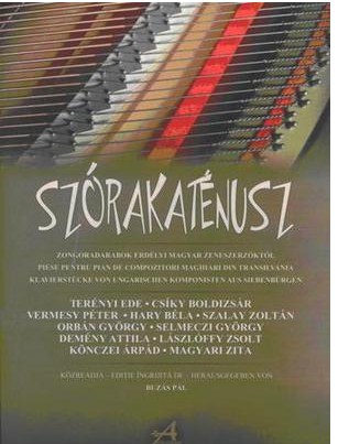 Szorakatenusz I - Piese Pentru Pian De Compozitori Maghiari Din Transilvania