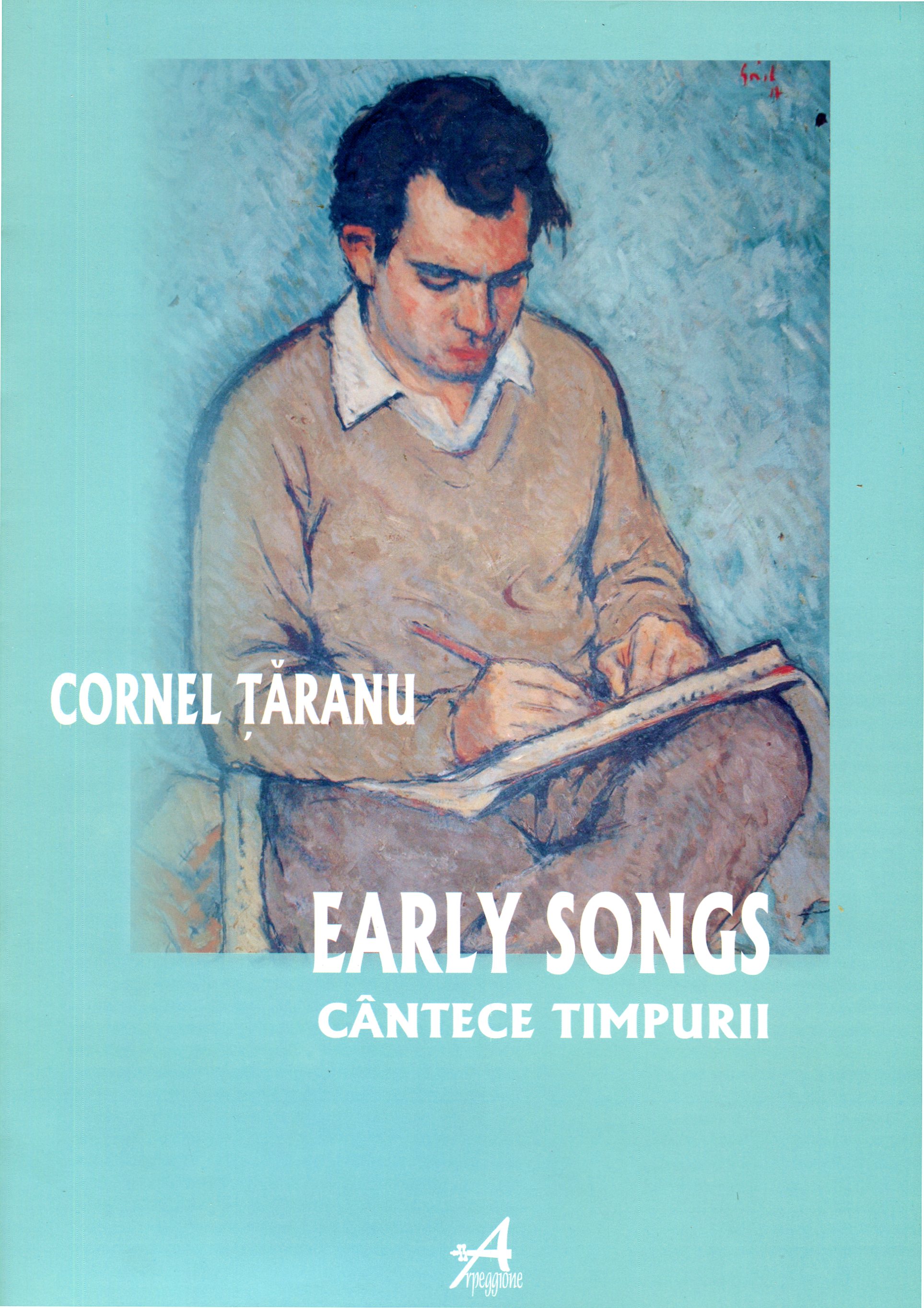 Early Songs - Cantece Timpurii - Cornel Taranu