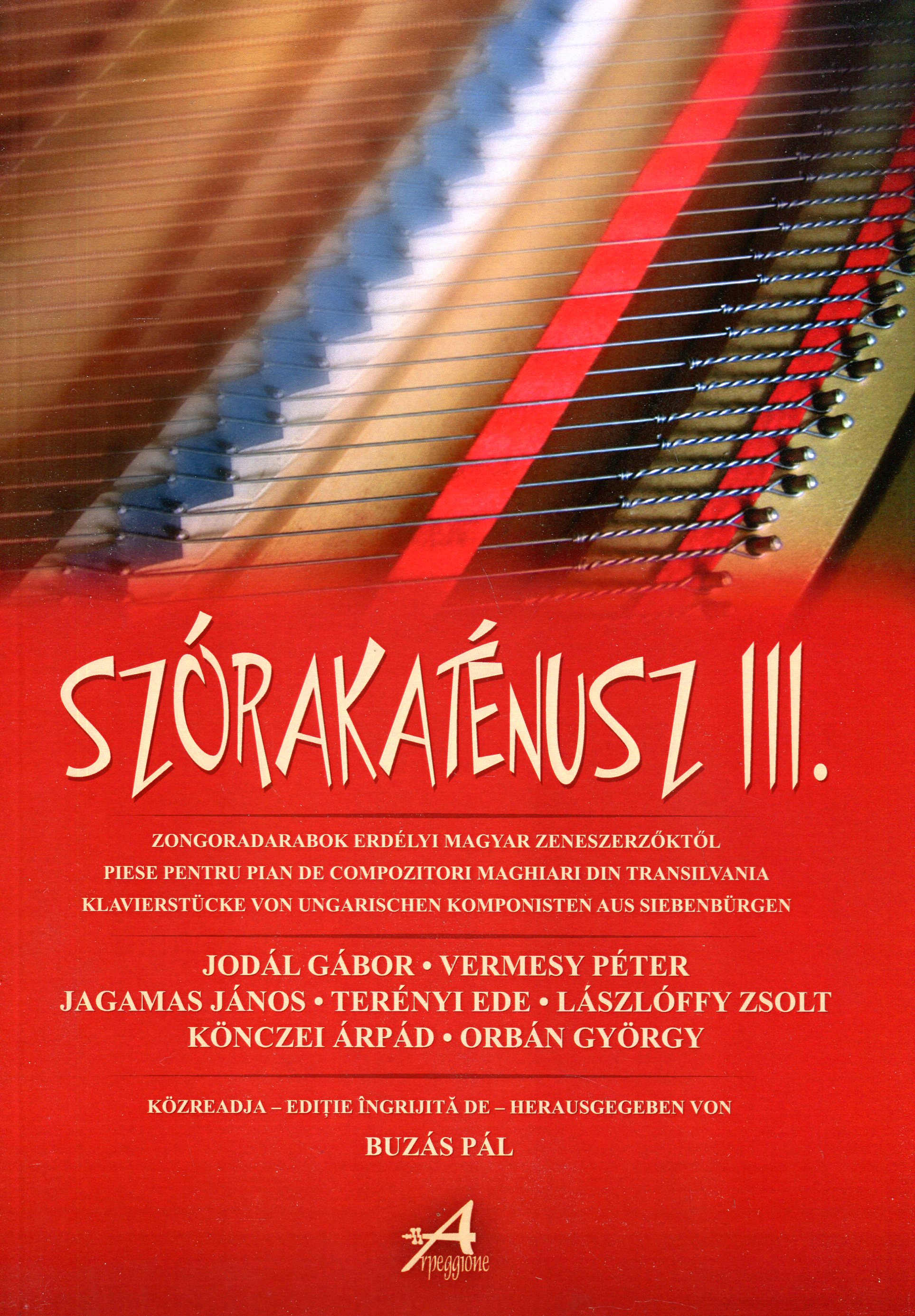 Szorakatenusz III. Piese pentru pian de compozitori maghiari din Transilvania