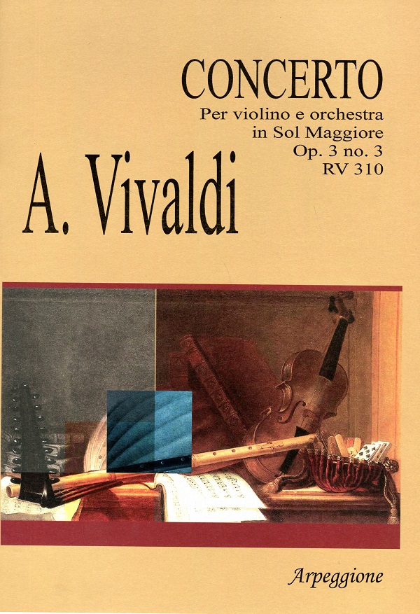 Concerto Per Violino E Orchestra In Sol Maggiore Op.3 No.3 Rv 310 - A. Vivaldi