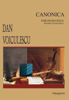 Canonica Pentru Piano Solo - Dan Voiculescu