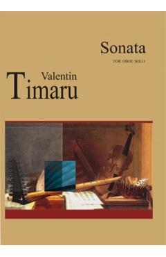 Poza produsului Sonata For Oboe Solo - Valentin Timaru