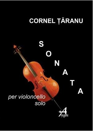 Sonata Per Violoncello Solo - Cornel Taranu