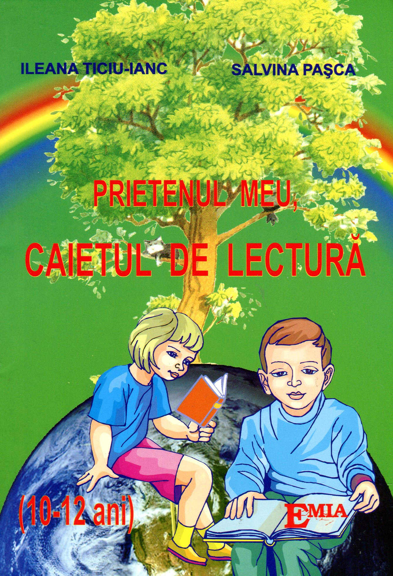 Prietenul Meu, Caietul De Lectura (10-12 Ani) - Ileana TiciU-Ianc, Salvina Pasca