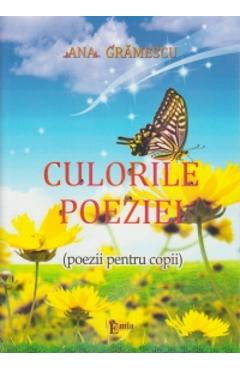 Coperta cărții 'Culorile Poeziei (poezii Pentru Copii) - Ana Grămescu'