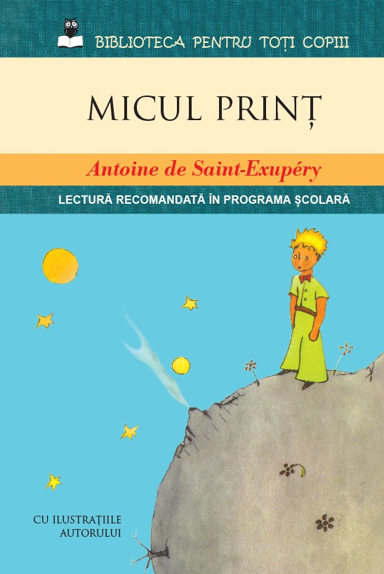 Micul Print - Antoine De Saint-Exupery