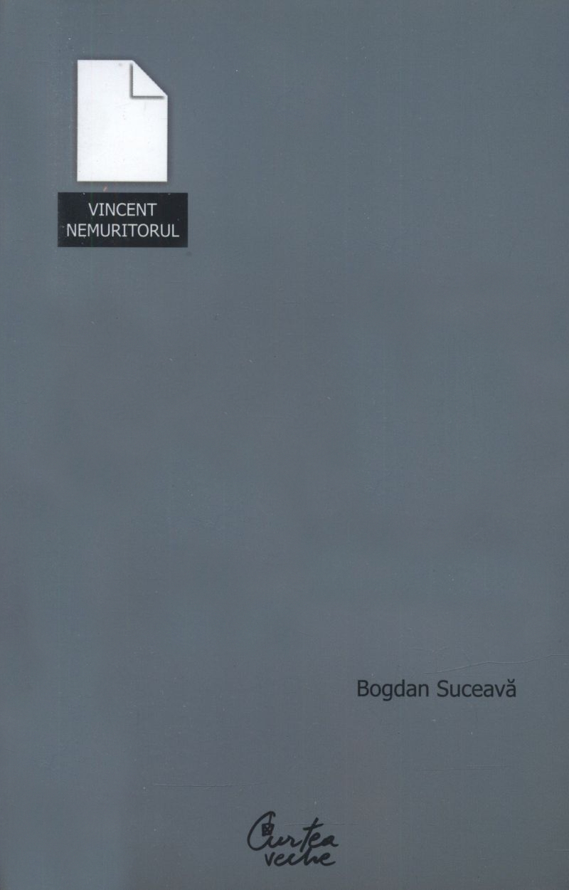 Vincent nemuritorul - Bogdan Suceava