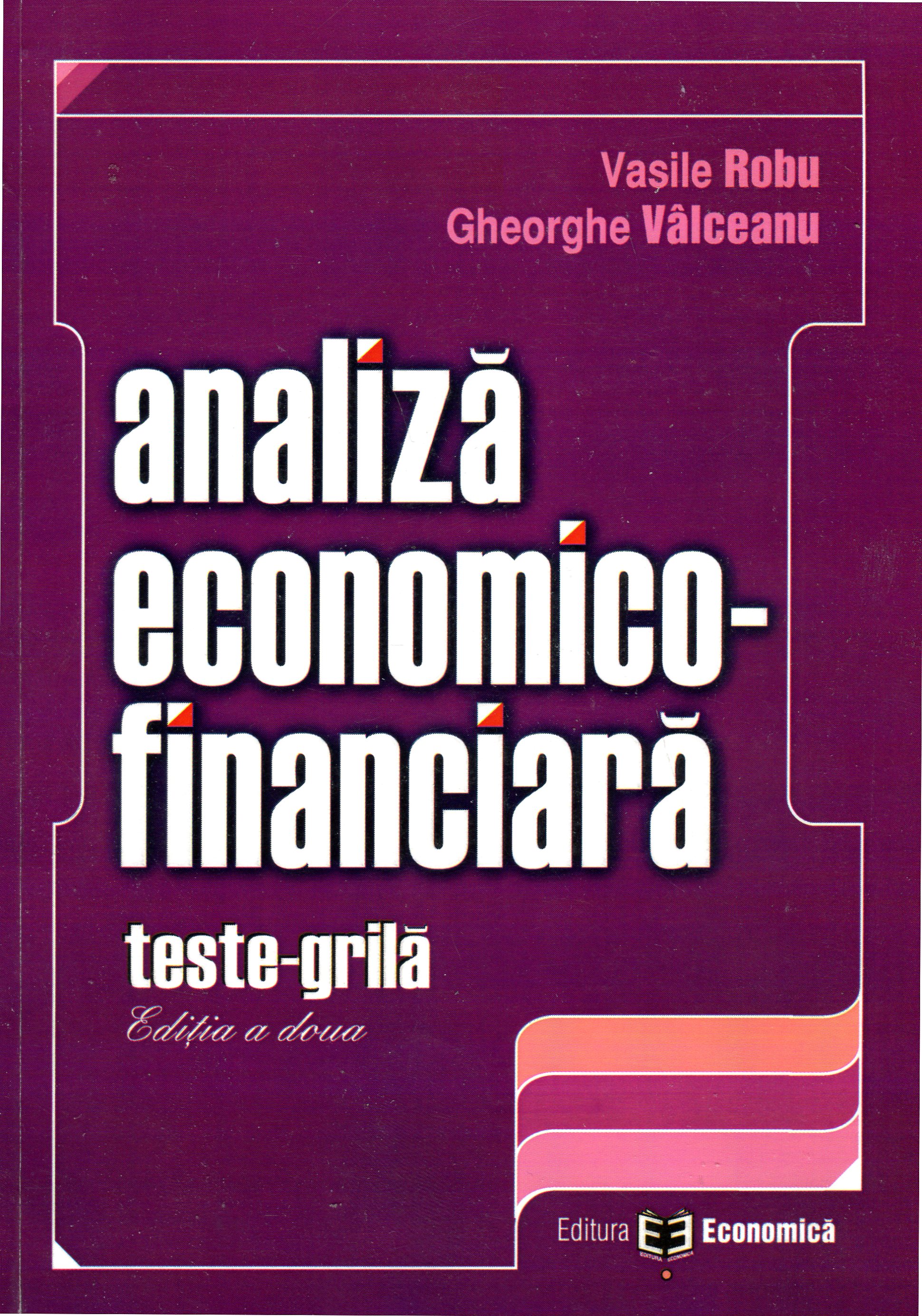 Analiza Economico-Financiara Teste - Grila - Vasile Robu, Gheorghe Valceanu