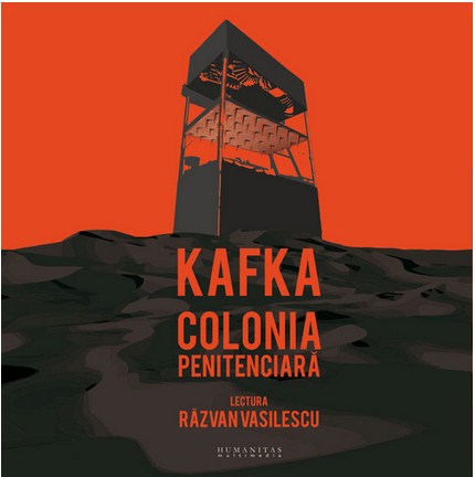 Audio Book Cd - Colonia Peniteciara - Kafka. Lectura: Razvan Vasilescu