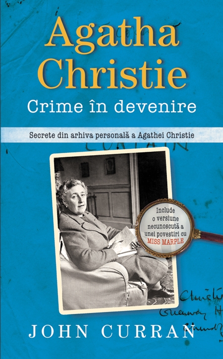 Agatha Christie. Crime in devenire - John Curran