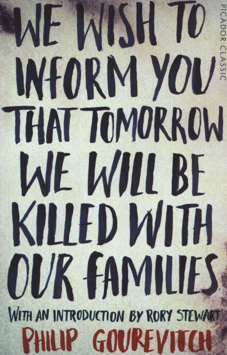 We Wish to Inform You That Tomorrow We Will Be Killed With O