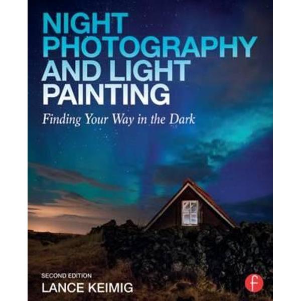 Night Photography and Light Painting