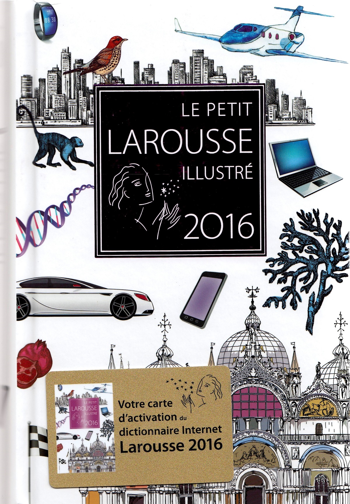 Le Petit Larousse Illustre 2016