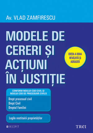 Modele de cereri si actiuni in justitie Ed. 2 - Vlad Zamfirescu