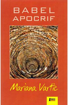 Coperta cărții 'Babel Apocrif - Mariana Vartic'