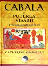 Cabala Si Puterea Visarii - Catherine Shainberg