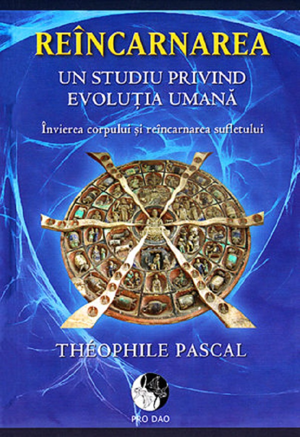 Reincarnarea - Theophile Pascal