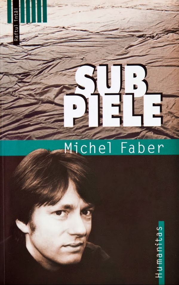 Sub piele - Michel Faber
