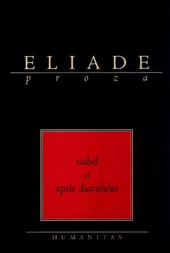 Isabel si apele diavolului - Mircea Eliade