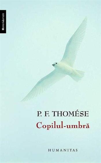Copilul-umbra - P.F. Thomese