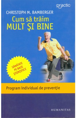 R-5 Cum Sa Traim Mult Si Bine - Christoph M. Bamberger