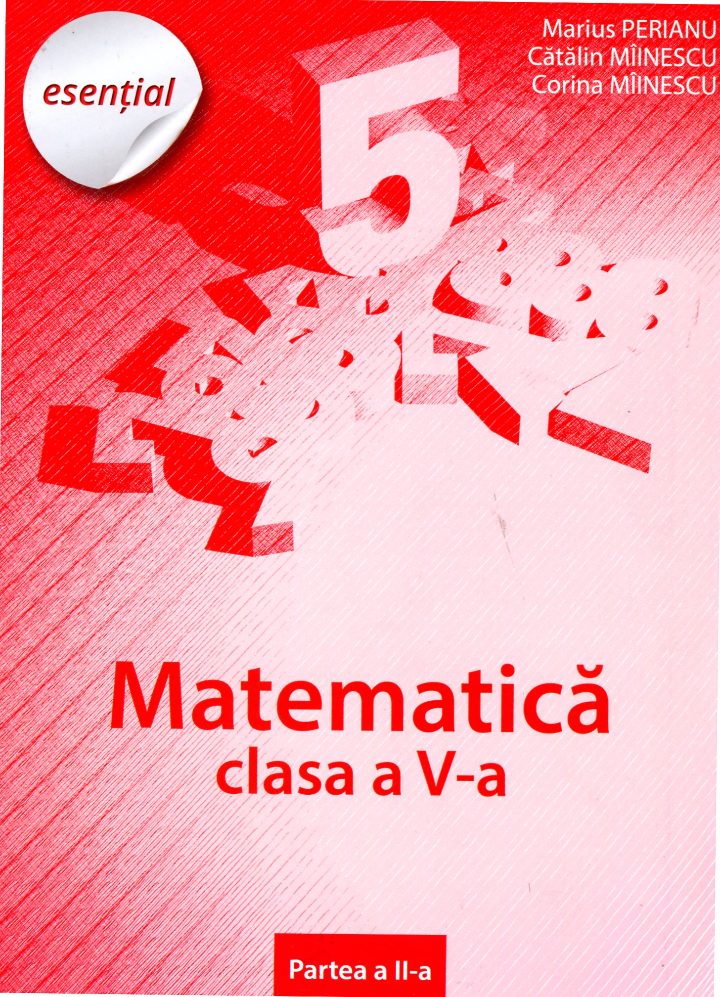 Esential. Matematica clasa 5 Partea II - Marius Perianu