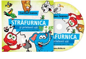CD Carte Audio Strafurnica Si Prietenii Sai - Manual De Dictie Pentru Copii - Carmen Ivanov