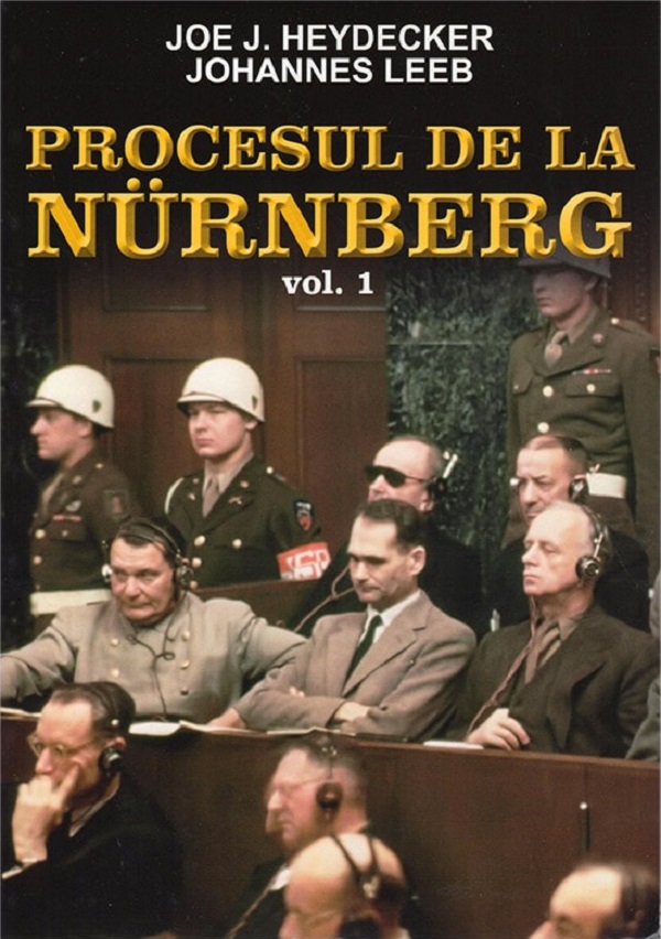 Procesul de la Nurnberg Vol.1 - Joe J. Heydecker, Johannes Leeb