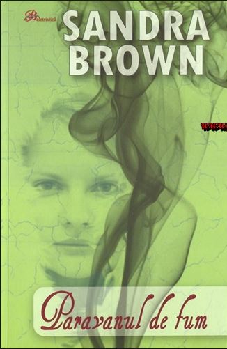 Paravanul De Fum - Sandra Brown