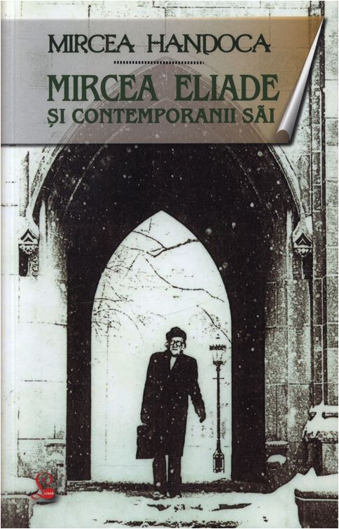 Mircea Eliade Si Contemporanii Sai - Mircea Handoca
