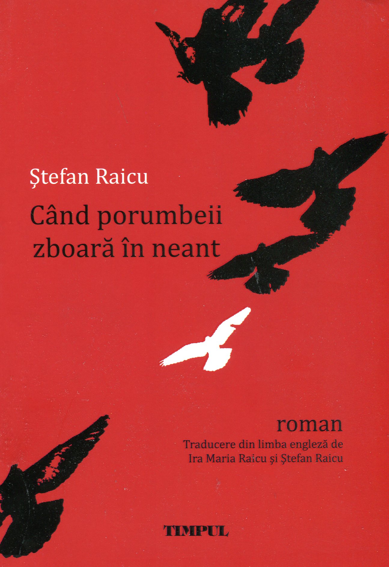 Cand porumbeii zboara in neant - Stefan Raicu