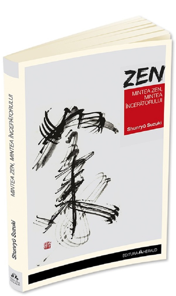 Mintea Zen, mintea incepatorului - Shunryu Suzuki
