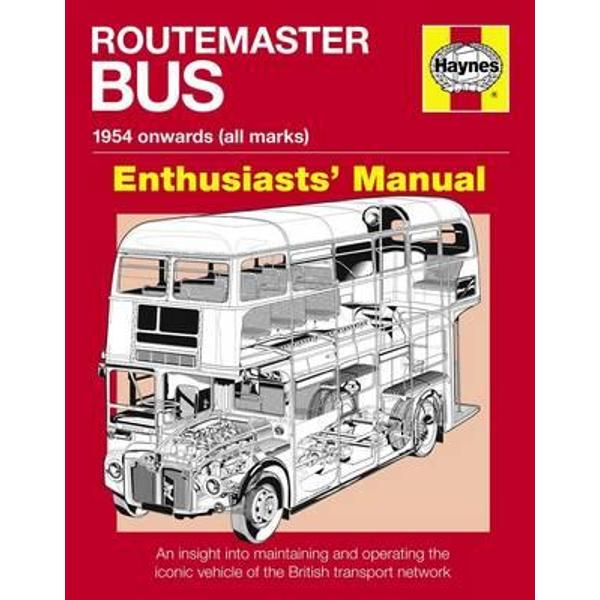 Routemaster Bus Owners' Workshop Manual