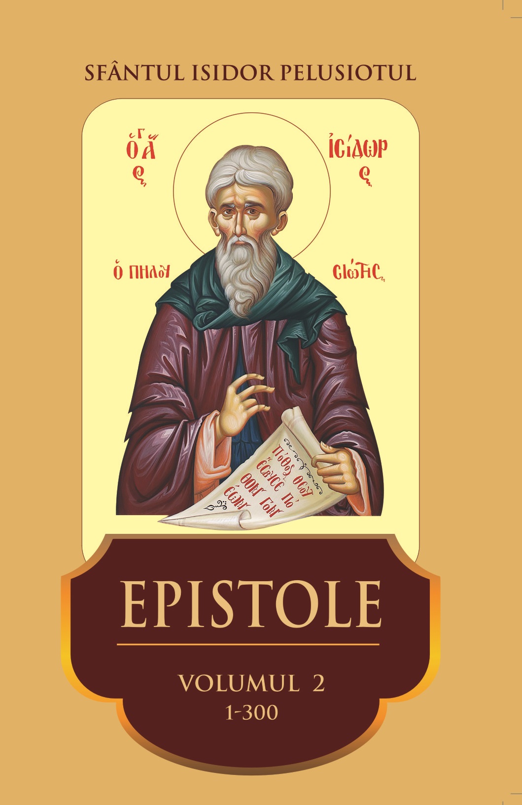 Epistole Vol.2 1-300  - Sfantul Isidor Pelusiotul