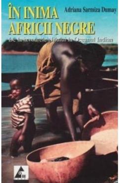 Poza produsului In inima Africii Negre - Adriana Sarmiza Dumay
