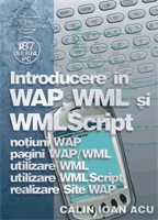Introducere In Wap, Wml Si Wml Script - Calin Ioan Acu